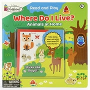 COTTAGE DOOR PRESS; RUFUS DOWNY; JULIE COSSETTE Colorforms: Where Do I Live? (Colorforms) : Animals at Home (Board book)