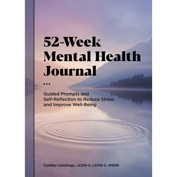 Pre-Owned 52-Week Mental Health Journal: Guided Prompts and Self-Reflection to Reduce Stress and Improve Well-Being (Paperback) 1648767699 9781648767692