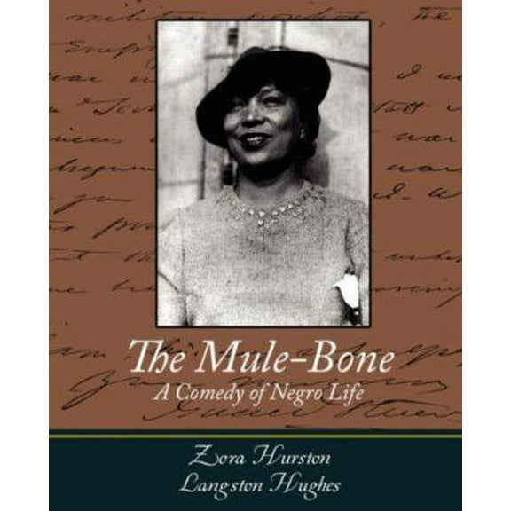 Pre-Owned The Mule-Bone (Paperback) 1604243465 9781604243468
