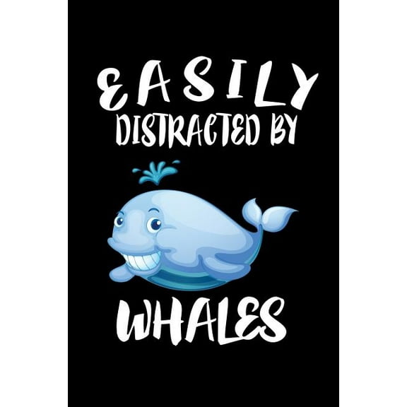 Easily Distracted By Whales: Animal Nature Collection (Paperback)