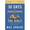 thumbnail image 3 of 30 Days to Understanding the Bible Study Guide: Unlock the Scriptures in 15 Minutes a Day, (Paperback), 3 of 3