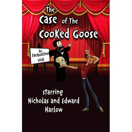 The Case of the Cooked Goose - eBook (Best Way To Cook Goose)