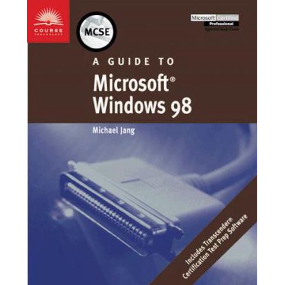 Pre-Owned Msce Guide to Microsoft Windows 98 (McSe & McSd Series) (Paperback) 0760010757 9780760010754