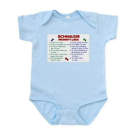 

CafePress - Schnauzer Property Laws 2 Infant Bodysuit - Baby Light Bodysuit Size Newborn - 24 Months