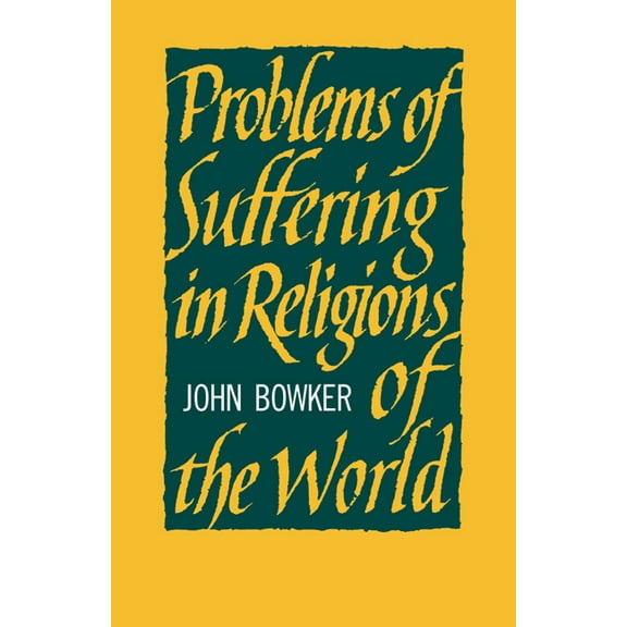 Problems of Suffering in Religions of the World, (Paperback)
