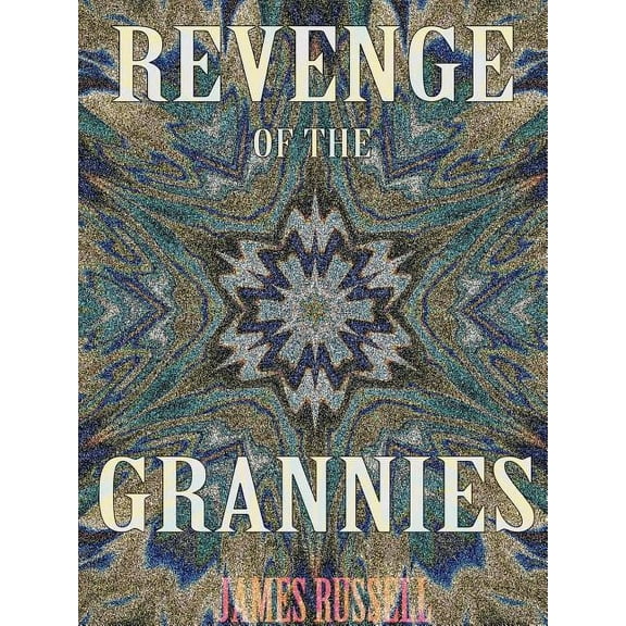 Revenge of the Grannies (Paperback)