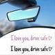 thumbnail image 2 of I Love You Drive Safe Mirror Sticker Waterproof Rear View Mirror Stickers for Road Trips, 2 of 5