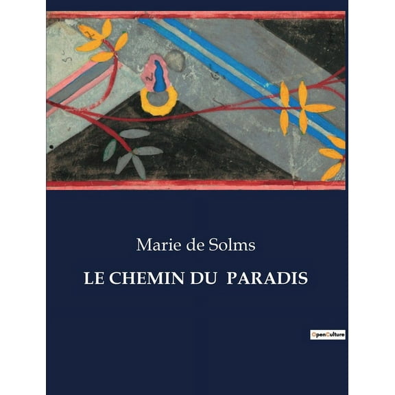Le Chemin Du Paradis (Paperback)