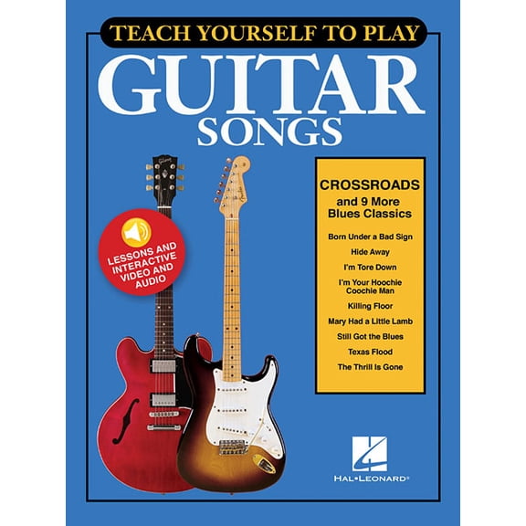 Teach Yourself to Play Guitar Songs: Crossroads & 9 More Blues Classics, (Paperback)