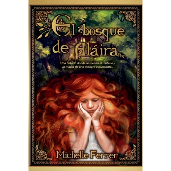 El bosque de Aláira, (Paperback)