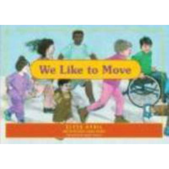 Pre-Owned We Like to Move: Exercise Is Fun (Paperback) 1935826026 9781935826026