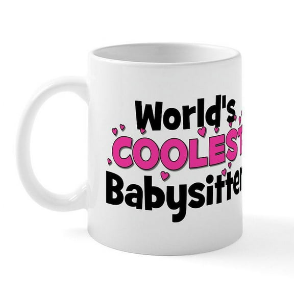 CafePress - World's Coolest Babysitter! Mug - 11 oz Ceramic Mug - Novelty Coffee Tea Cup