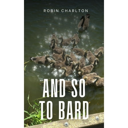 And so to Bard (Paperback)