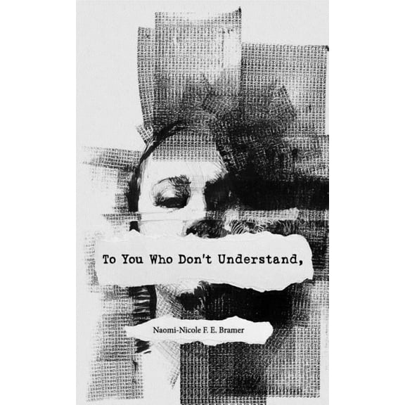 To You Who Don't Understand, (Paperback)