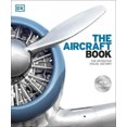 thumbnail image 2 of The Aircraft Book: The Definitive Visual History, 2 of 2