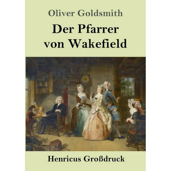 Der Pfarrer von Wakefield (Großdruck), (Paperback)