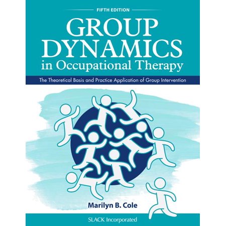 UPC: 9781630913670 | Group Dynamics in Occupational Therapy : The Theoretical Basis and Practice Application of Group Intervention (Edition 5) (Paperback)