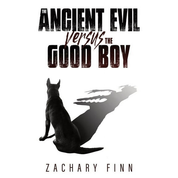 The Ancient Evil Versus the Good Boy (Paperback)