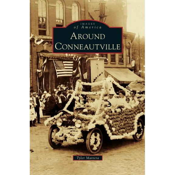 Around Conneautville (Hardcover)