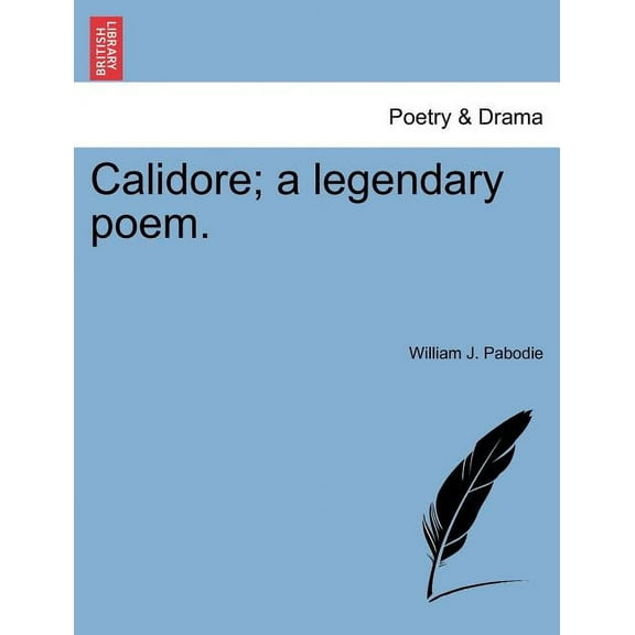 Calidore; A Legendary Poem.
