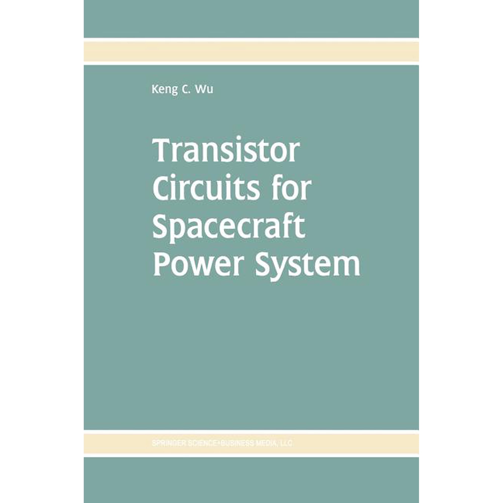 Transistor Circuits for Spacecraft Power System (Paperback)