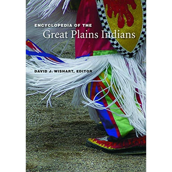 Encyclopedia of the Great Plains Indians