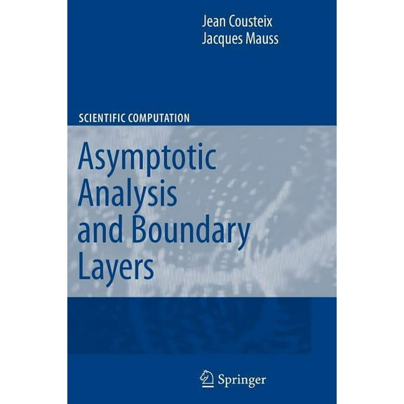 Scientific Computation Asymptotic Analysis and Boundary Layers, (Paperback)