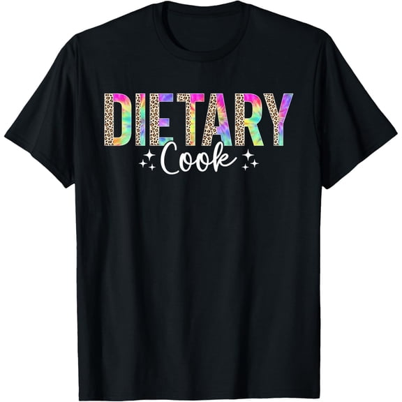 t-shirt Dietary Cook Leopard Tie Dye Appreciation Week Healthcare T-ShirtMen and women can wear, black T-shirts, gifts. Age: M,L,XL 2XL, 3XL, 4XL