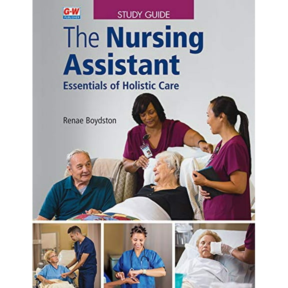 Pre-Owned The Nursing Assistant: Essentials of Holistic Care, 9781619609778, 1619609770, Paperback, First Edition, Study Guide edition