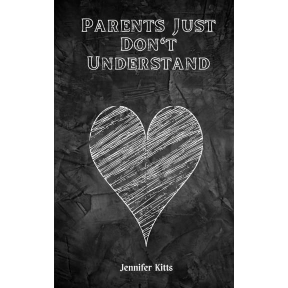 Parents Just Don't Understand, (Paperback)