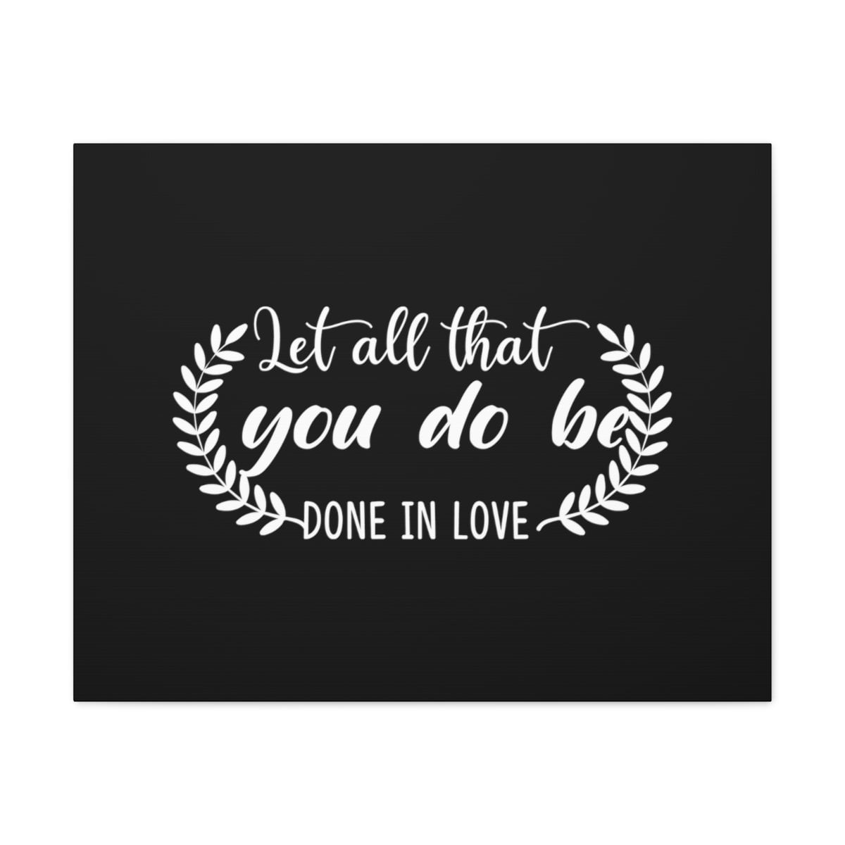 Scripture Walls Done In Love 1 Corinthians 16 14 Christian Wall Art scripture-walls-done-in-love-1-corinthians-16-14-christian-wall-art