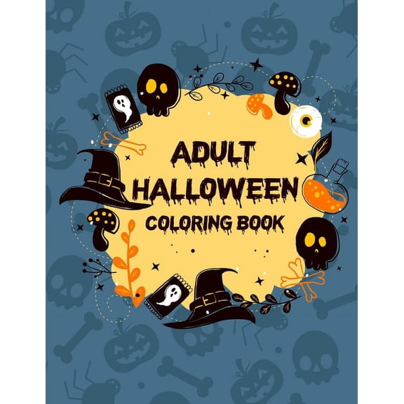 Adult Halloween Coloring Book : Adult Coloring Book For Men, Gorgeous Coloring Book (Paperback)