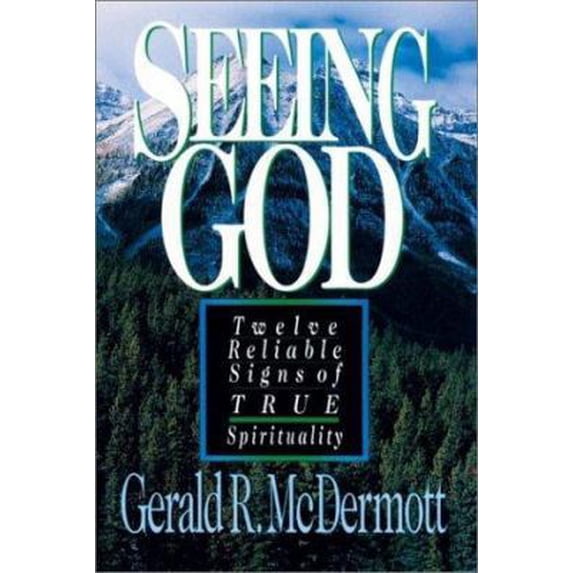 Pre-Owned Seeing God: Twelve Reliable Signs of True Spirituality (Paperback) 083081616X 9780830816163