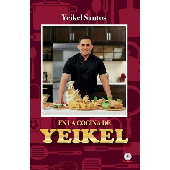 En la cocina de Yeikel, (Paperback)