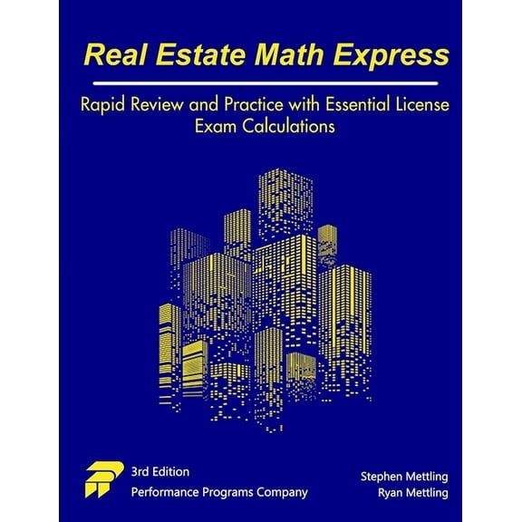 Real Estate Math Express: Rapid Review and Practice with Essential License Exam Calculations (Paperback)