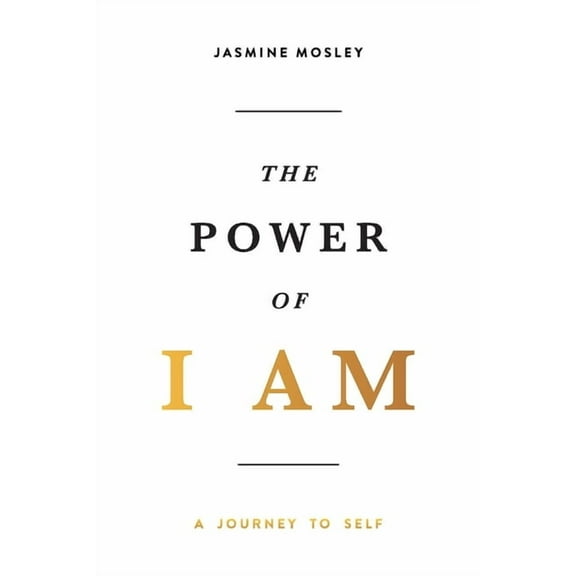 The Power of I AM: A Journey to Self (Paperback)