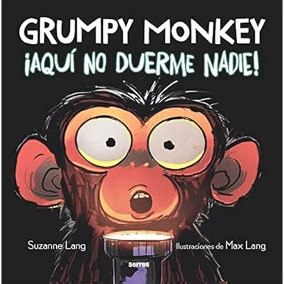 Pre-Owned Grumpy Monkey Grumpy Monkey: Aqu No Duerme Nadie! / Grumpy Monkey Up All Night, (Hardcover)