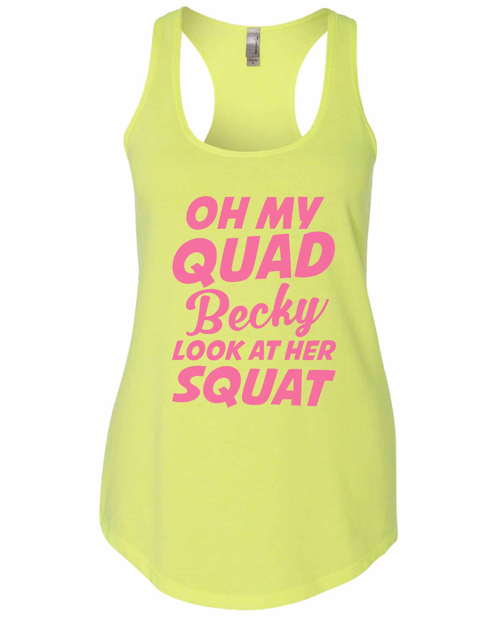 shop4ever Oh My Quad Becky Look at Her Squat Womens Racerback Tank Top Slim Fit 