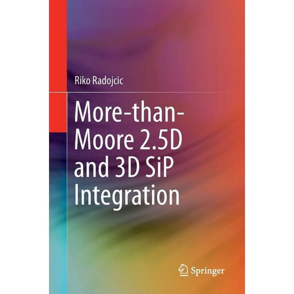 More-Than-Moore 2.5d and 3D Sip Integration, (Paperback)