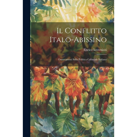 Il Conflitto Italo-Abissino (Paperback)