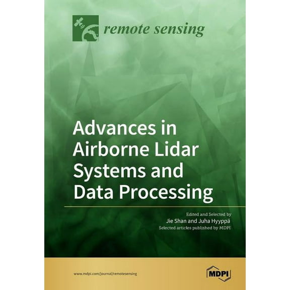 Advances in Airborne Lidar Systems and Data Processing, (Paperback)