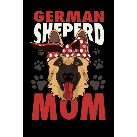 German Sheperd Mom: 120 Pages I 6x9 I Graph Paper 4x4 I Four Legged Family Member & Dog Gifts (Paperback)