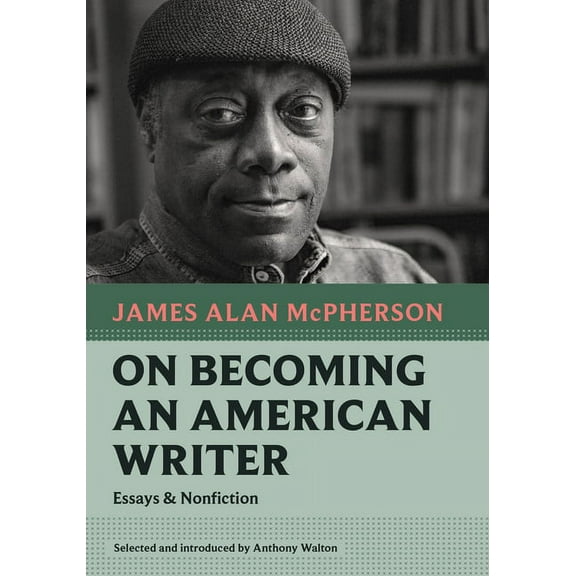 Nonpareil Books: On Becoming an American Writer: Essays and Nonfiction (Paperback)