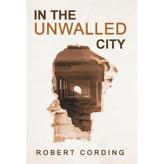 In the Unwalled City, (Hardcover)