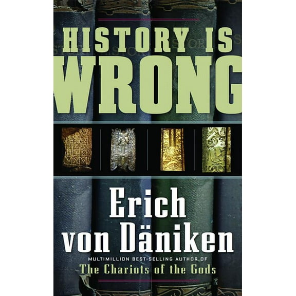 Erich Von Daniken Library History Is Wrong, (Paperback)