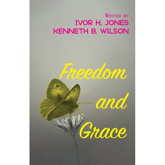 Freedom and Grace (Hardcover)