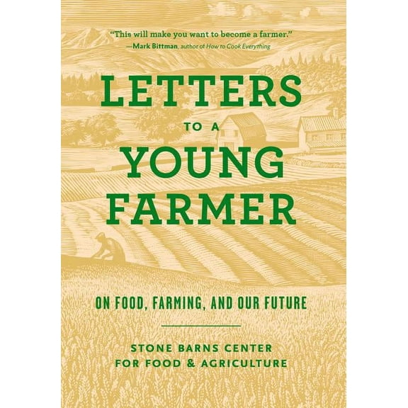 Letters to a Young Farmer: On Food, Farming, and Our Future, (Paperback)
