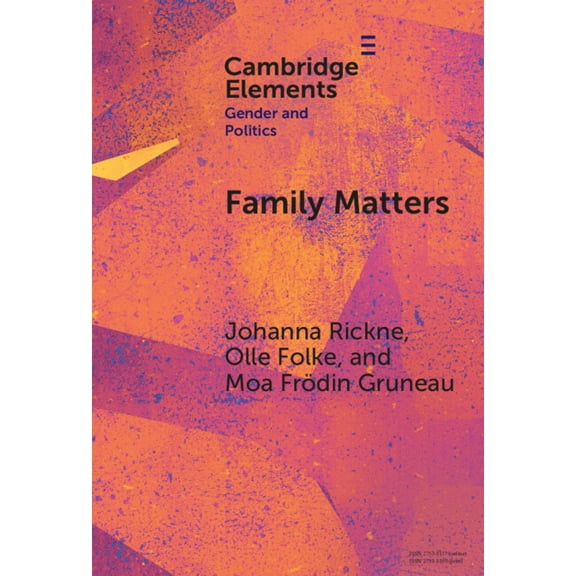 Elements in Gender and Politics Family Matters, (Hardcover)