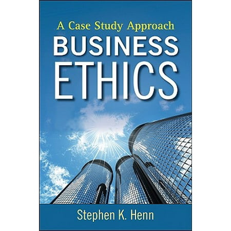 Business Ethics A Case Study Approach Walmart Com
