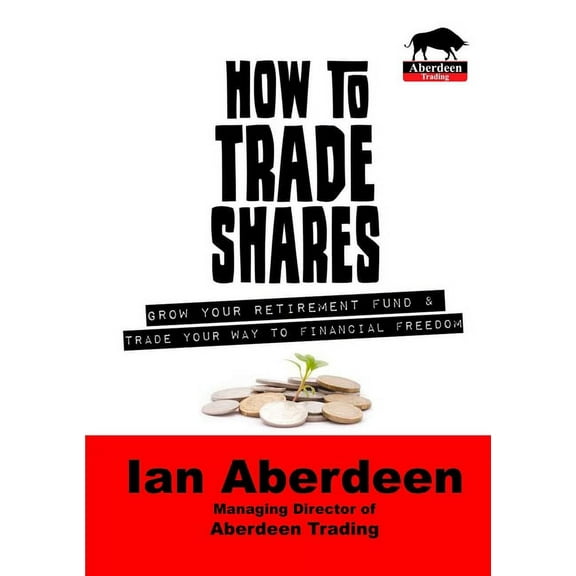 How To Trade Shares, (Paperback)